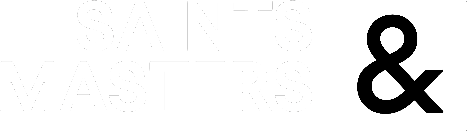Saints and Masters